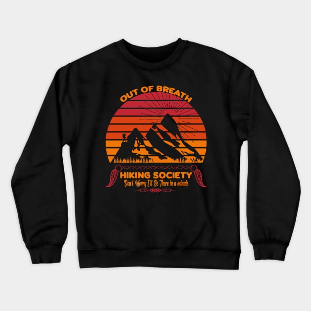 Out of breath hiking society Crewneck Sweatshirt by jorinde winter designs